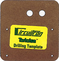 Circuitron, Inc. Tortoise Drilling Template
